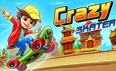 Crazy Skater