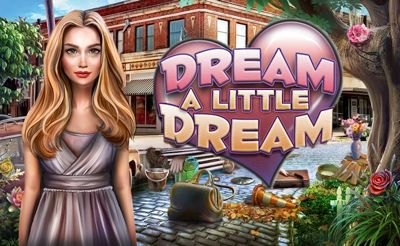 Dream A Little Dream Dream A Little Dream