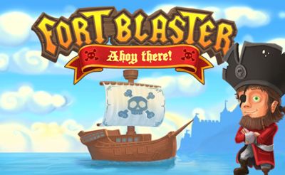 Fort Blaster: Ahoy There!
