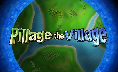 Pillage the Village