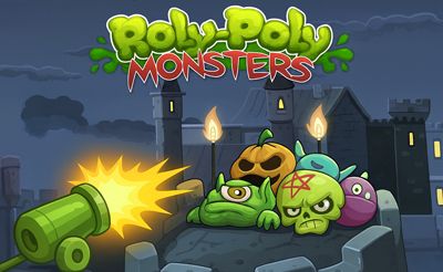 Roly-Poly Monsters